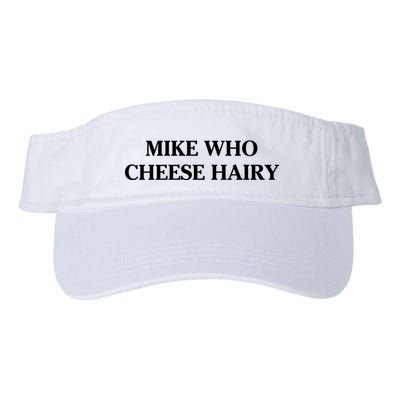 Mike Who Cheese Hairy Visor