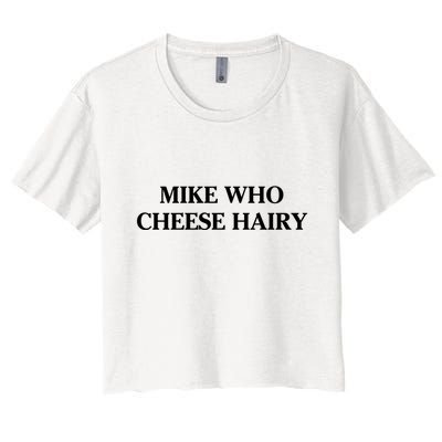 Mike Who Cheese Hairy Crop Top