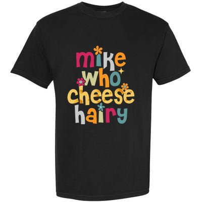 Mike Who Cheese Hairy Garment-Dyed Heavyweight T-Shirt