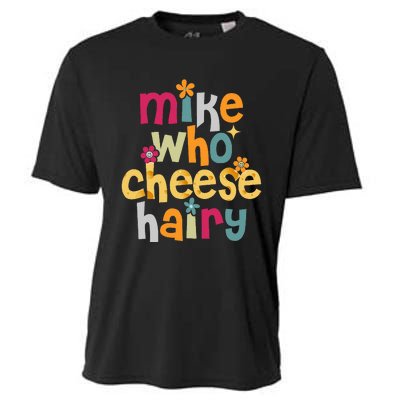 Mike Who Cheese Hairy Cooling Performance Crew T-Shirt