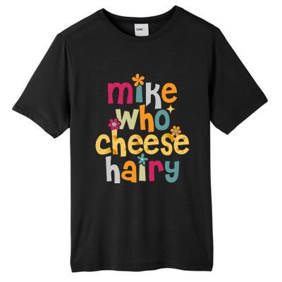 Mike Who Cheese Hairy Tall Fusion ChromaSoft Performance T-Shirt