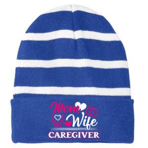 Mom Wife Caregiver Caregiver Caregiver Nurse Aide Caregiver Cool Gift Striped Beanie with Solid Band