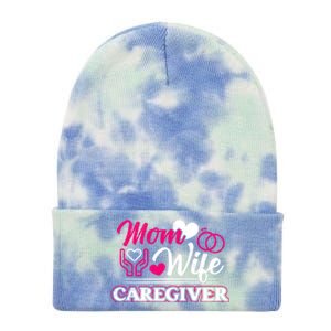 Mom Wife Caregiver Caregiver Caregiver Nurse Aide Caregiver Cool Gift Tie Dye 12in Knit Beanie