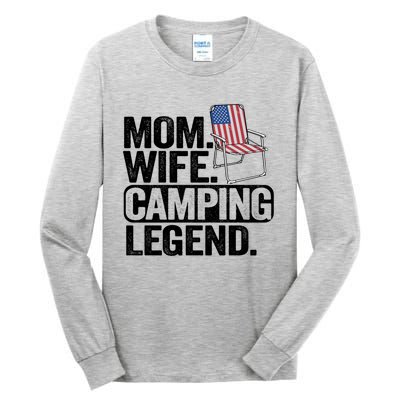 Mom Wife Camping Legend Camper American Flag Camping Gift Tall Long Sleeve T-Shirt