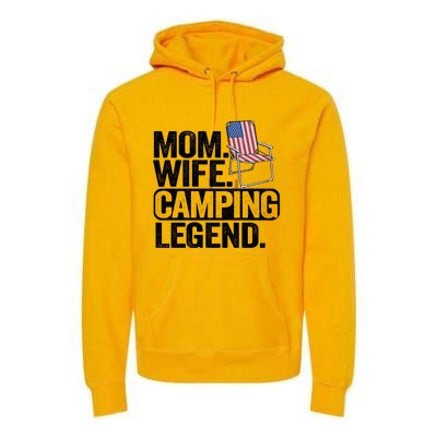 Mom Wife Camping Legend Camper American Flag Camping Gift Premium Hoodie