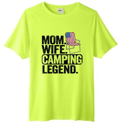 Mom Wife Camping Legend Camper American Flag Camping Gift Tall Fusion ChromaSoft Performance T-Shirt