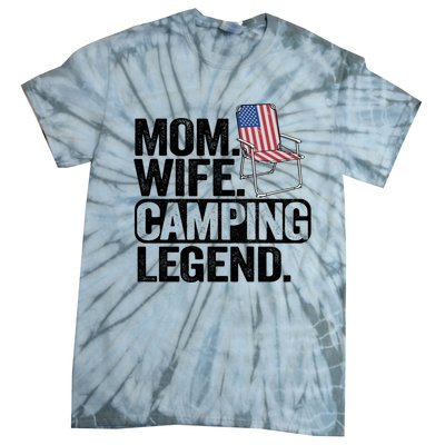 Mom Wife Camping Legend Camper American Flag Camping Gift Tie-Dye T-Shirt