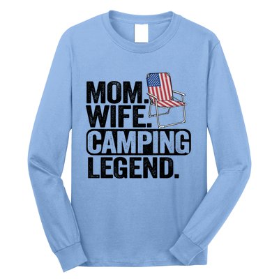 Mom Wife Camping Legend Camper American Flag Camping Gift Long Sleeve Shirt