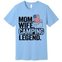 Mom Wife Camping Legend Camper American Flag Camping Gift Premium T-Shirt