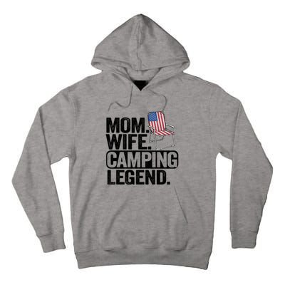 Mom Wife Camping Legend Camper American Flag Camping Gift Tall Hoodie