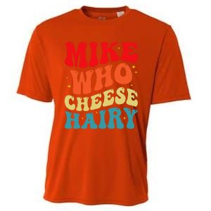 Mike Who Cheese Hairy Funny Adult Humor Meme Social Media  Cooling Performance Crew T-Shirt