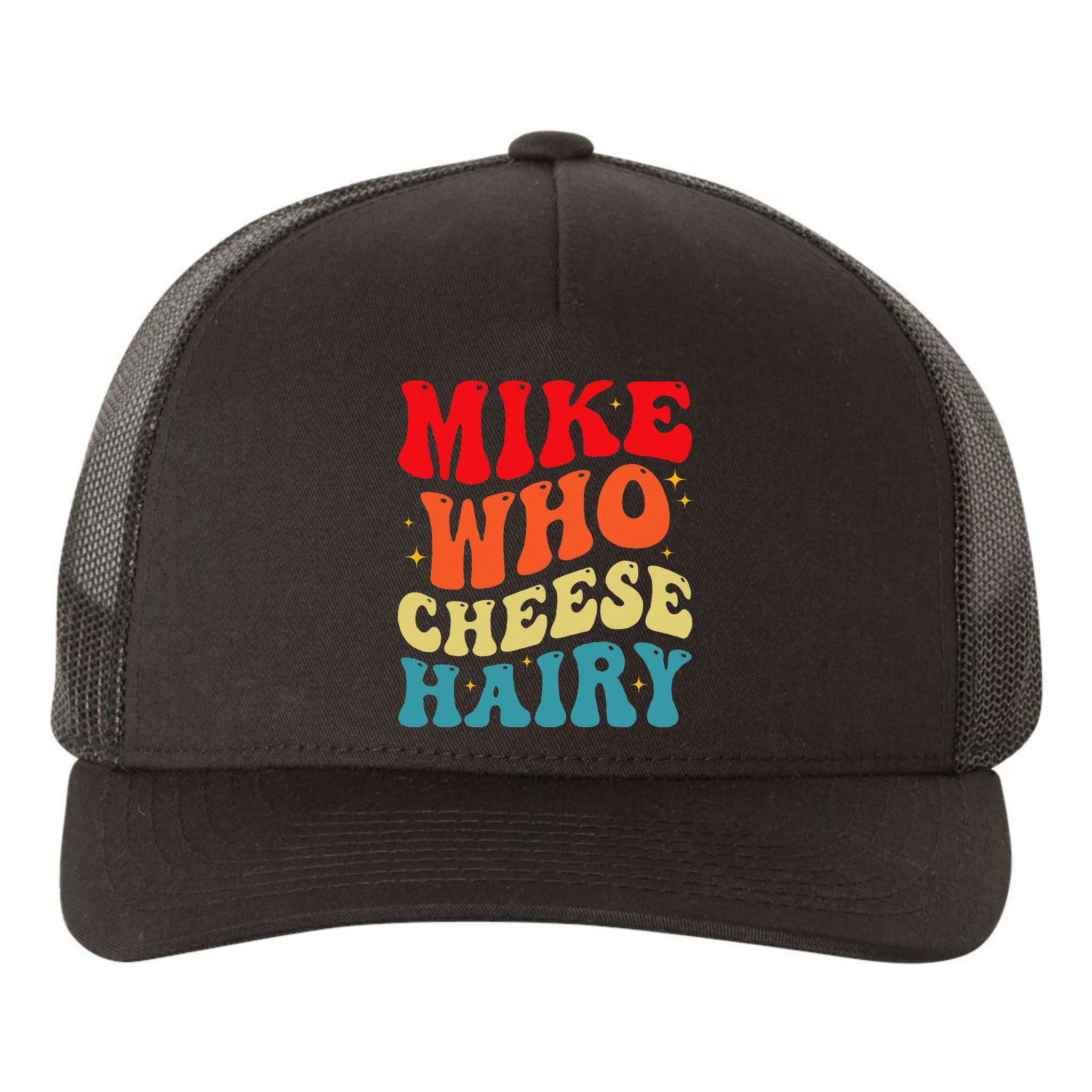 Mike Who Cheese Hairy Funny Adult Humor Meme Social Media  Yupoong Adult 5-Panel Trucker Hat