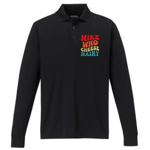 Mike Who Cheese Hairy Funny Adult Humor Meme Social Media  Performance Long Sleeve Polo