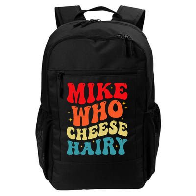 Mike Who Cheese Hairy Funny Adult Humor Meme Social Media  Backpack