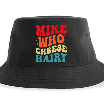Mike Who Cheese Hairy Funny Adult Humor Meme Social Media  Sustainable Bucket Hat