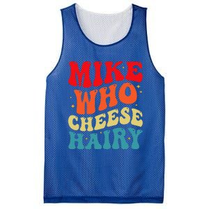 Mike Who Cheese Hairy Funny Adult Humor Meme Social Media  Mesh Reversible Basketball Jersey Tank