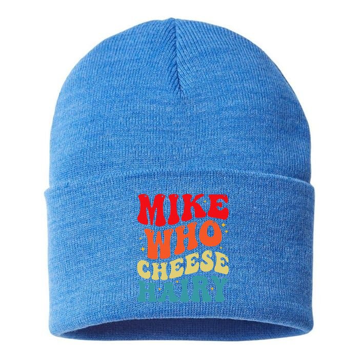 Mike Who Cheese Hairy Funny Adult Humor Meme Social Media  Sustainable Knit Beanie