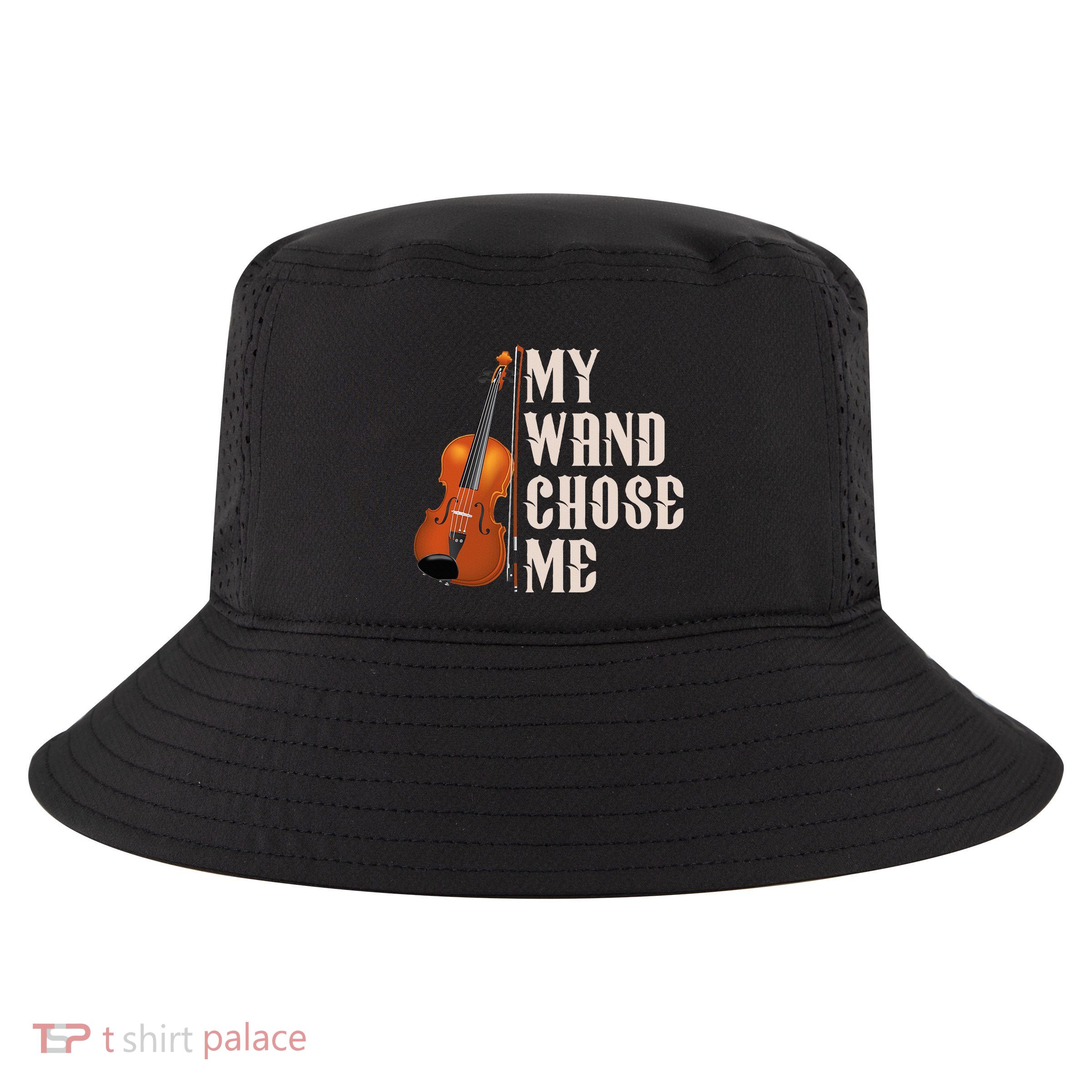 My Wand Chose Me Violin Musician Humor Cool Comfort Performance Bucket Hat