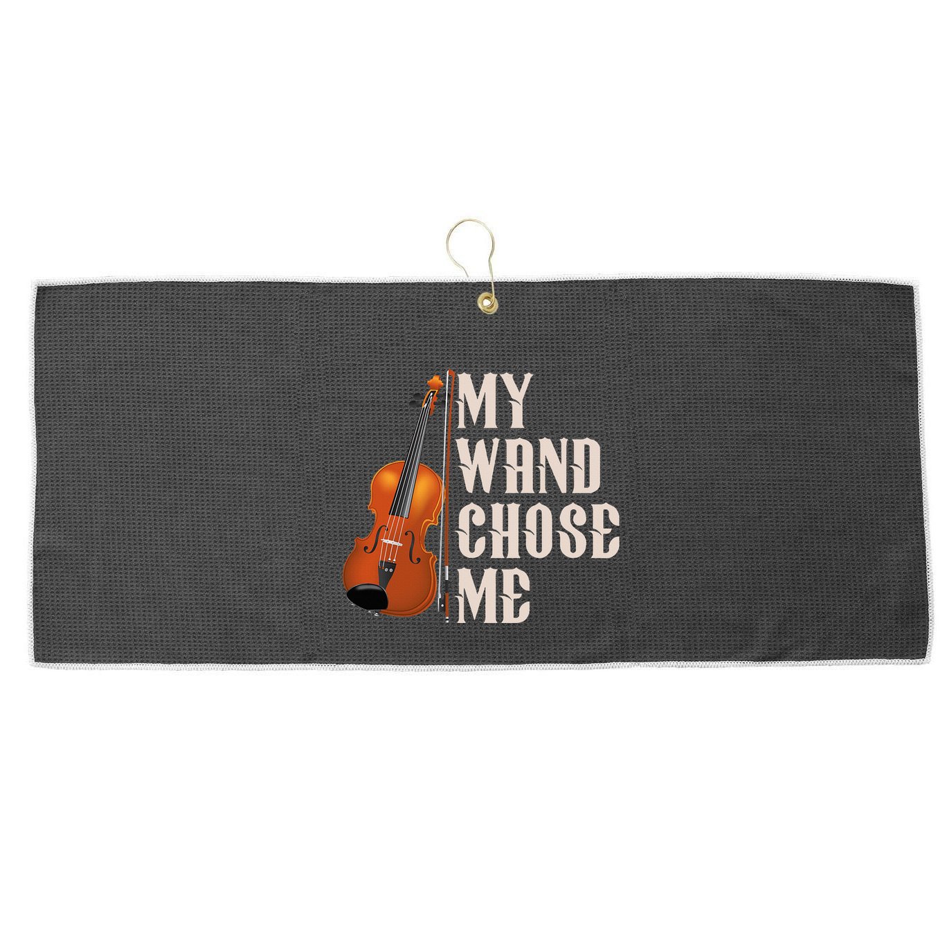 My Wand Chose Me Violin Musician Humor Large Microfiber Waffle Golf Towel