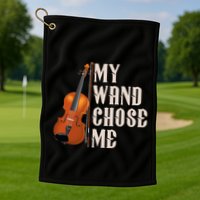 My Wand Chose Me Violin Musician Humor Golf Towel