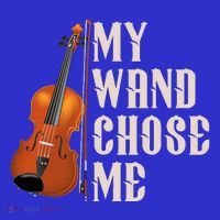 My Wand Chose Me Violin Musician Humor Sweatshirt
