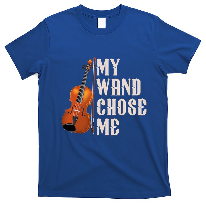 My Wand Chose Me Violin Musician Humor T-Shirt