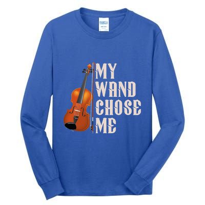 My Wand Chose Me Violin Musician Humor Tall Long Sleeve T-Shirt