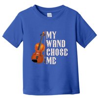 My Wand Chose Me Violin Musician Humor Toddler T-Shirt