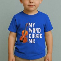 My Wand Chose Me Violin Musician Humor Toddler T-Shirt