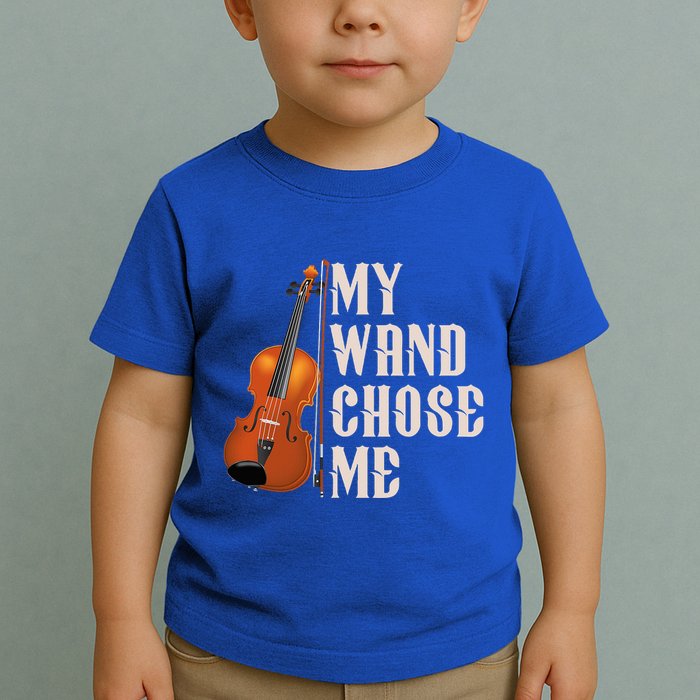 My Wand Chose Me Violin Musician Humor Toddler T-Shirt