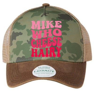 Mike Who Cheese Hairy Funny Joke Sarcastic Groovy Legacy Tie Dye Trucker Hat