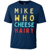 Mike Who Cheese Hairy Funny Humor Embarrassing Performance Shirt