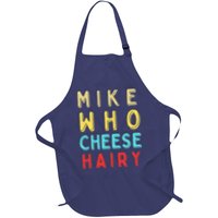 Mike Who Cheese Hairy Funny Humor Embarrassing Apron