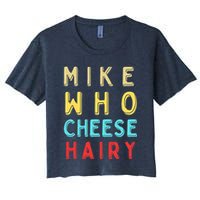 Mike Who Cheese Hairy Funny Humor Embarrassing Crop Top