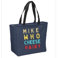 Mike Who Cheese Hairy Funny Humor Embarrassing Zip Tote Bag