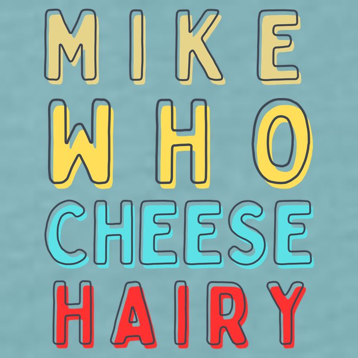 Mike Who Cheese Hairy Funny Humor Embarrassing Sueded Cloud Jersey T-Shirt