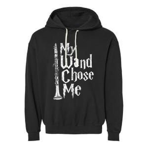 My Wand Chose Me Clarinet Player Clarinetist Music Lover Garment-Dyed Fleece Hoodie