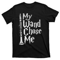 My Wand Chose Me Clarinet Player Clarinetist Music Lover T-Shirt