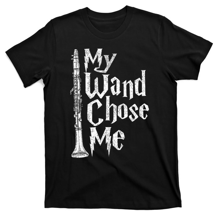 My Wand Chose Me Clarinet Player Clarinetist Music Lover T-Shirt