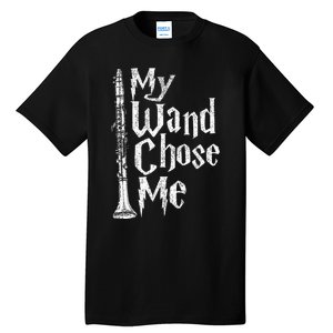 My Wand Chose Me Clarinet Player Clarinetist Music Lover Tall T-Shirt