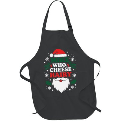 Mike Who Cheese Hairy Funny Holiday For Christmas Full-Length Apron With Pockets