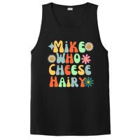 Mike Who Cheese Hairy Funny Aduls Saying For Women PosiCharge Competitor Tank