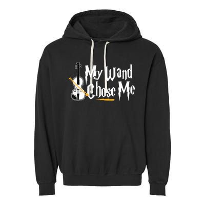 My Wand Chose Me Violin Player Violinist Music Garment-Dyed Fleece Hoodie