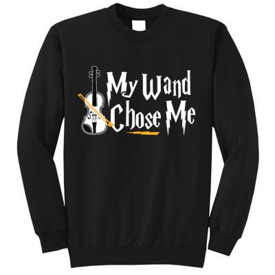 My Wand Chose Me Violin Player Violinist Music Sweatshirt
