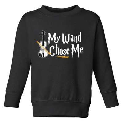 My Wand Chose Me Violin Player Violinist Music Toddler Sweatshirt
