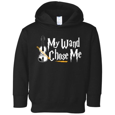 My Wand Chose Me Violin Player Violinist Music Toddler Hoodie