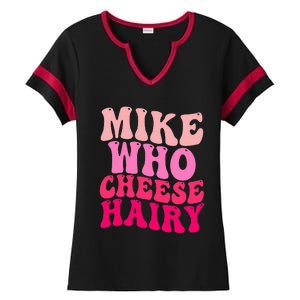 Mike Who Cheese Hairy funny meme  Ladies Halftime Notch Neck Tee