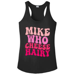 Mike Who Cheese Hairy funny meme  Ladies PosiCharge Competitor Racerback Tank