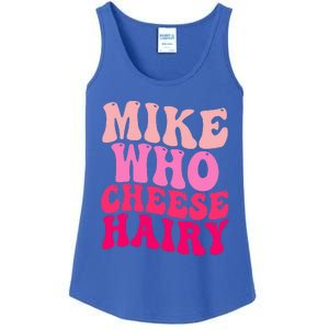 Mike Who Cheese Hairy funny meme  Ladies Essential Tank