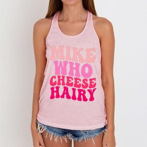 Mike Who Cheese Hairy funny meme  Women's Knotted Racerback Tank